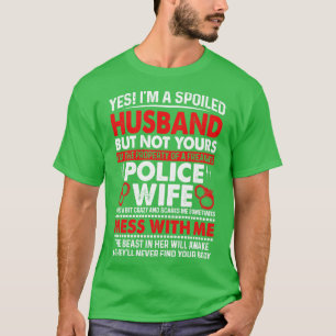 Ja, ich bin ein verwöhnter Mann der Ehefrau der Po T-Shirt