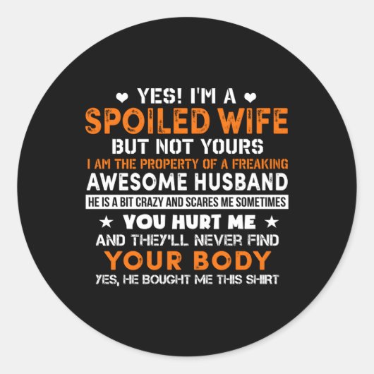 Ja, ich bin ein verwöhnter Phantastischer Freakin- Runder Aufkleber (Vorderseite)