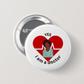 Ja, ich bin eine Ärztin Button (Vorne & Hinten)