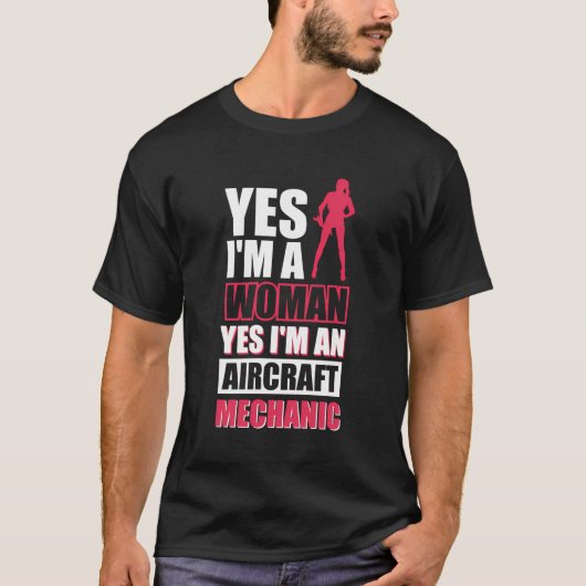 Ja, ich bin eine Frau. Ja, ich bin ein Flugzeugmec T-Shirt (Vorderseite)