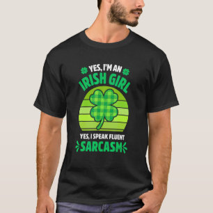 Ja, ich bin eine irische Girl Funny St Patrick's D T-Shirt