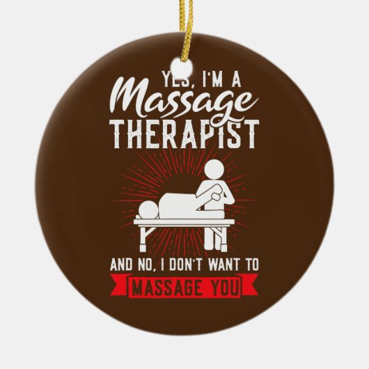 Ja, ich bin eine Massage-Therapeutin Keramik Ornament (Vorne)