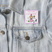 Ja, ich bin eine Prinzessin Button (Beispiel)