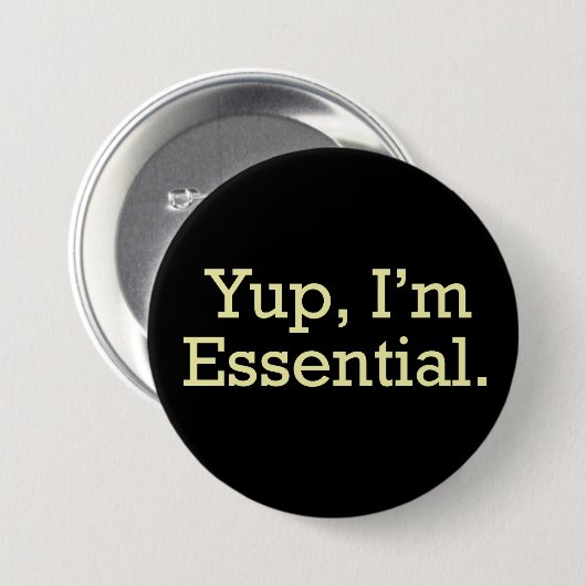 Ja, ich bin essenziell. button (Vorne & Hinten)