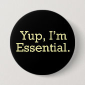 Ja, ich bin essenziell. button (Vorderseite)