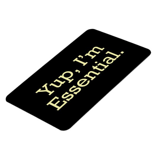 Ja, ich bin essenziell. magnet (Linke Seite)