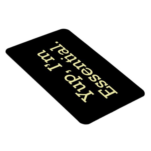 Ja, ich bin essenziell. magnet (Rechte Seite)