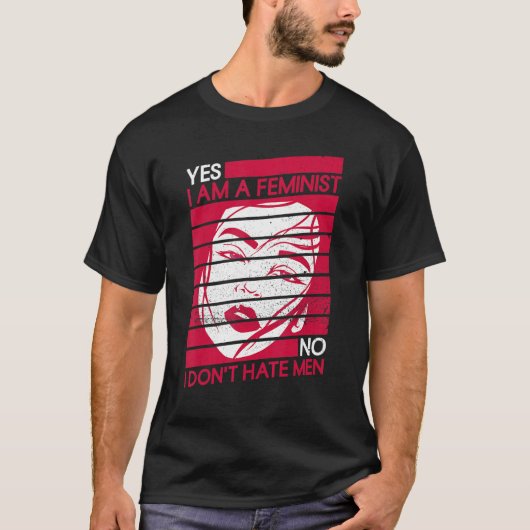 Ja, ich bin Feministin, aber ich hasse keine Männe T-Shirt (Vorderseite)