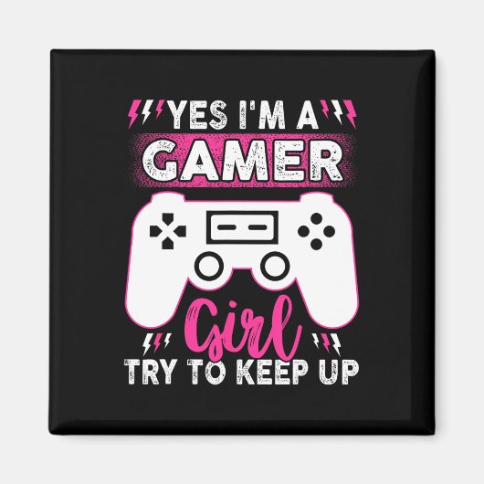 Ja, ich bin Gamer Girl versuche, ein lustiges Spie Magnet (Vorne)