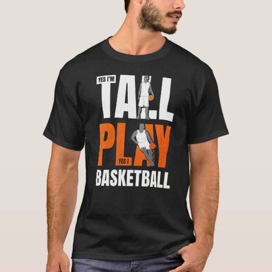 Ja, ich bin groß Ja, ich spiele Basketball T-Shirt (Vorderseite)