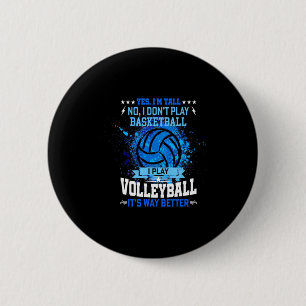 Ja ich bin groß nein ich spiele kein Basketball ic Button