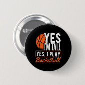 Ja, ich bin groß und ja, ich spiele Sketch - Sketc Button (Vorne & Hinten)