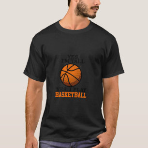 Ja, ich bin groß und spiele Basketball Player Gesc T-Shirt