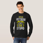 Ja, ich bin Historiker T-Shirt (Vorne ganz)