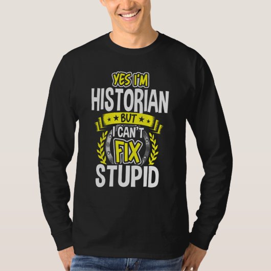 Ja, ich bin Historiker T-Shirt (Vorderseite)