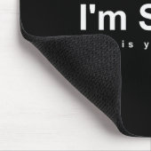Ja, ich bin jetzt Single, Deine Chance - Lustiger  Mousepad (Ecke)