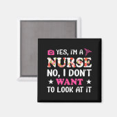 Ja, ich bin Krankenschwester. Nein, ich will das n Magnet (Vorderseite/Rückseite)