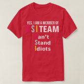 Ja, ich bin Mitglied des CIS-Teams Funny T Shirts (Design vorne)