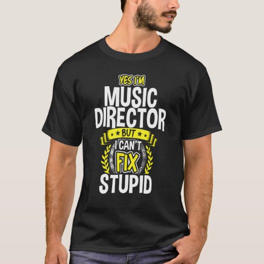 Ja, ich bin Musikdirektor T-Shirt (Vorderseite)