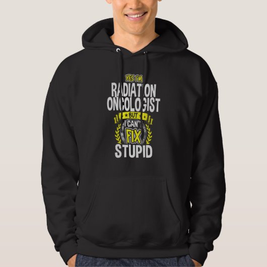 Ja, ich bin Radioonkologe Hoodie (Vorderseite)