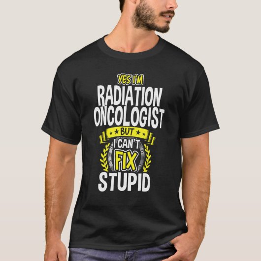 Ja, ich bin Radioonkologe T-Shirt (Vorderseite)