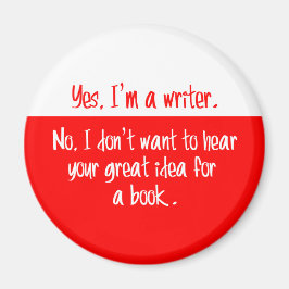 Ja, ich bin Schriftstellerin. Magnet