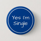 Ja, ich bin Single Blau und Weiß Button (Vorderseite)