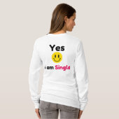 Ja, ich bin Single-Designs T-Shirt (Schwarz voll)