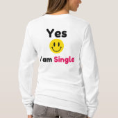 Ja, ich bin Single-Designs T-Shirt (Rückseite)