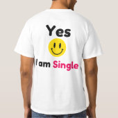 Ja, ich bin Single-Designs T-Shirt (Rückseite)