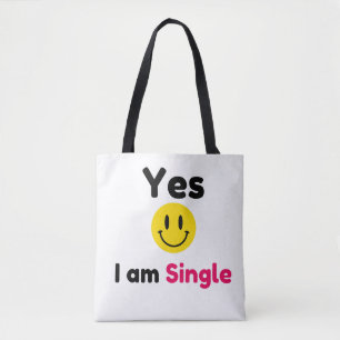 Ja, ich bin Single-Designs Tasche