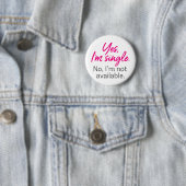 Ja, ich bin Single. Nein, ich bin nicht verfügbar. Button (Beispiel)