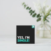 JA, ICH BIN SINGLE QUADRATISCHE VISITENKARTE (Stehend Vorderseite)