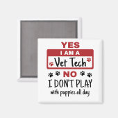 Ja, ich bin Tierärztin, ich spiele nicht mit Welpe Magnet (Vorderseite/Rückseite)