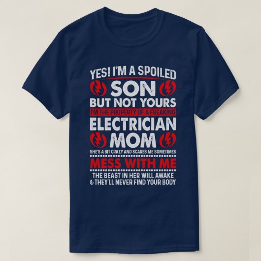Ja, ich bin verärgert Son Electrician Mama Proud E T-Shirt (Design vorne)
