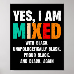 Ja, ich bin von afrikanischen Frauen mit Schwarz g Poster