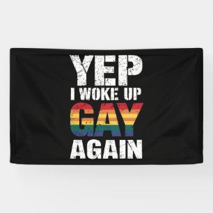 Ja, ich bin wieder als Schwuler aufgewacht Pride R Banner