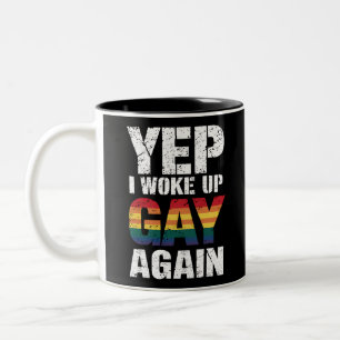 Ja, ich bin wieder schwul aufgewacht Stolz Regenbo Zweifarbige Tasse