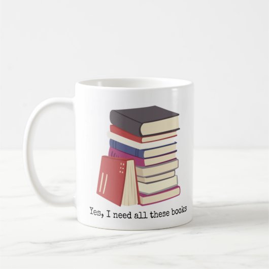 Ja, ich brauche all diese Bücher Kaffee-Tasse Kaffeetasse (Links)