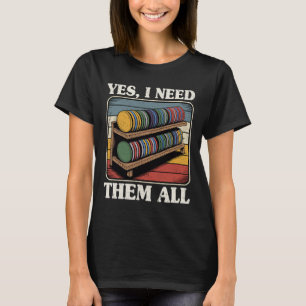 Ja, ich brauche sie alle Disc Golf Männer Regal Wi T-Shirt