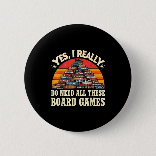 Ja, ich brauche wirklich all diese Brettspiele Lus Button (Vorderseite)