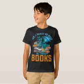 Ja, ich brauche wirklich all diese Bücher Dragon T-Shirt (Vorne ganz)