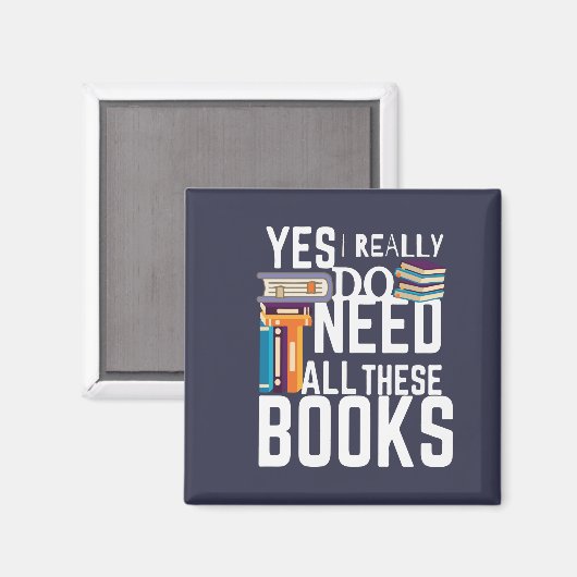 Ja, ich brauche wirklich all diese Bücher Magnet (Vorderseite/Rückseite)