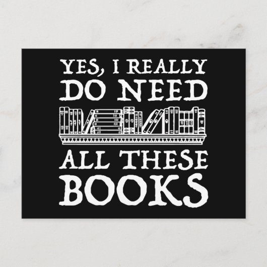 Ja, ich brauche wirklich all diese Bücher Postkarte (Vorderseite)