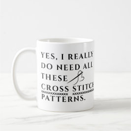 Ja, ich brauche wirklich all diese Kreuzstichmuste Kaffeetasse