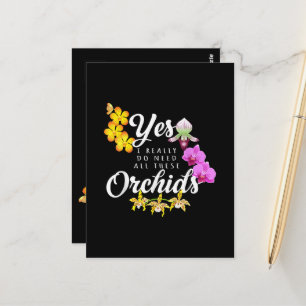 Ja, ich brauche wirklich all diese Orchideen Postkarte