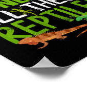 Ja, ich brauche wirklich all diese Reptilien Schla Poster (Ecke)