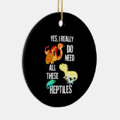 Ja, ich brauche wirklich alle Reptilien Keramik Ornament (Rechts)