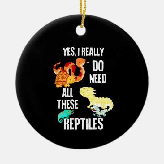 Ja, ich brauche wirklich alle Reptilien Keramik Ornament (Vorne)
