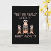 Ja, ich brauche wirklich so viele Frettchen Karte (Gelbe Blume)